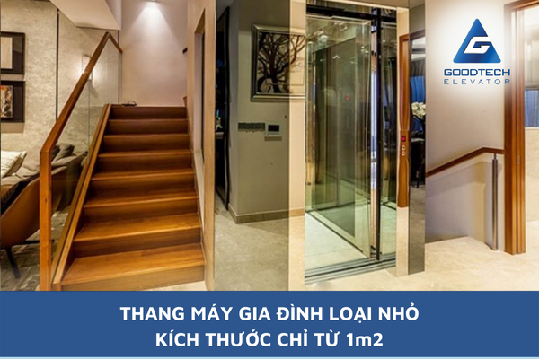 Thang Máy Gia Đình Loại Nhỏ - Kích Thước Chỉ Từ 1m2