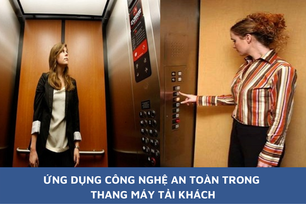 Ứng Dụng Công Nghệ An Toàn Trong Thang Máy Tải Khách