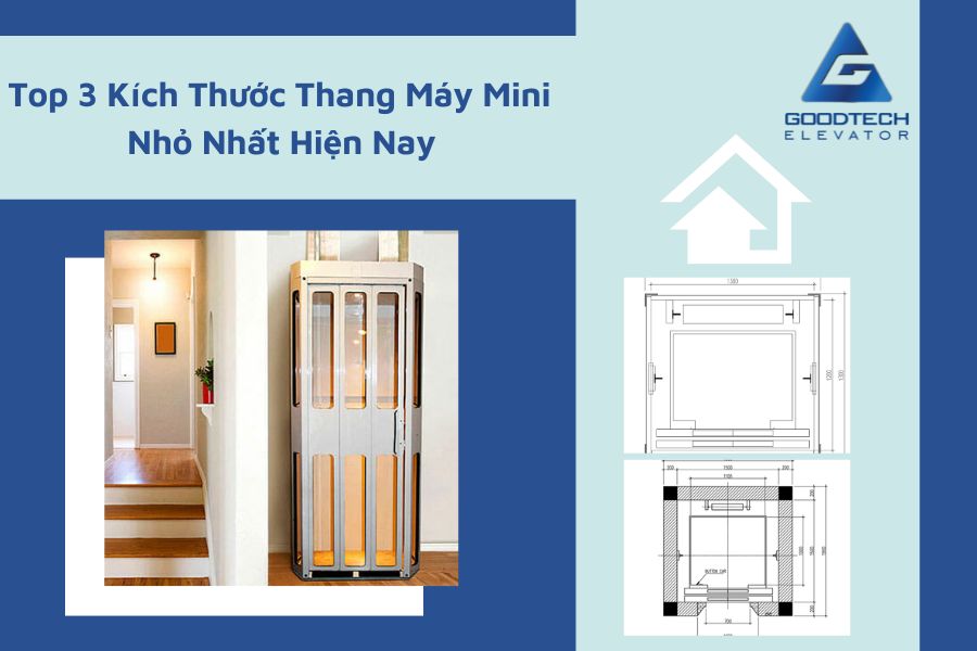 Top 3 Kích Thước Thang Máy Mini Nhỏ Nhất Hiện Nay