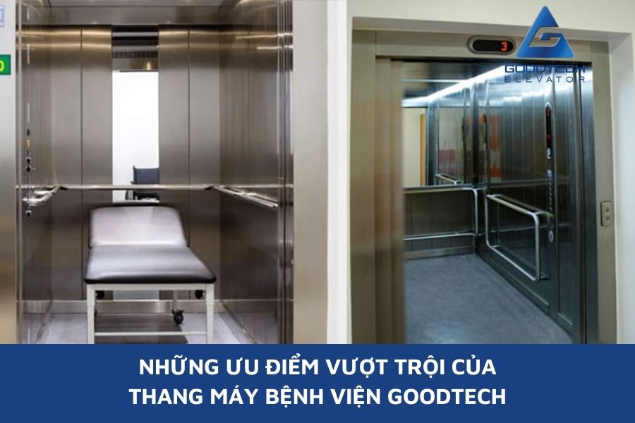 Những Ưu Điểm Vượt Trội Của Thang Máy Bệnh Viện GOODTECH