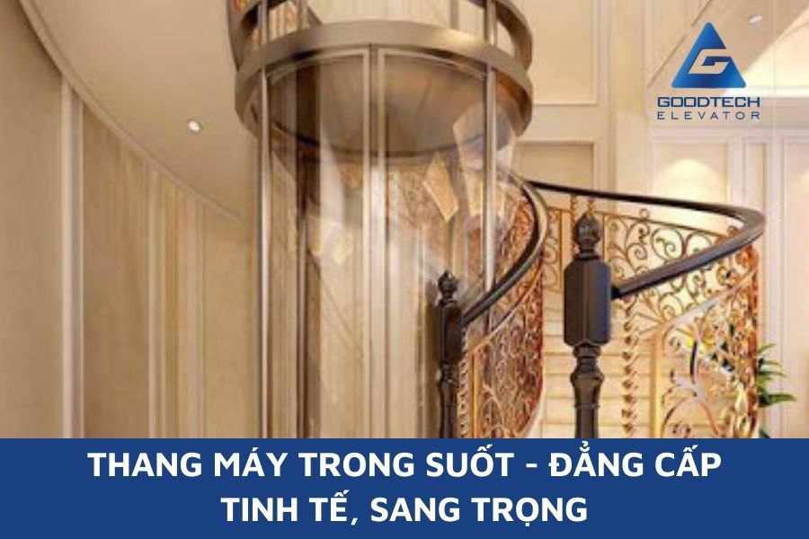 Thang Máy Trong Suốt - Đẳng Cấp Tinh Tế, Sang Trọng